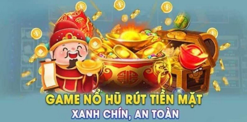 Giải thích game nổ hũ rút tiền mặt là gì?